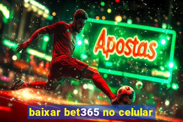 baixar bet365 no celular